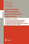 Approximation, Randomization, and Combinatorial Optimization. Algorithms and Techniques: 6th International Workshop on Approximation Algorithms for ... (Lecture Notes in Computer Science, 2764)
