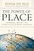 The Power of Place: Geograp...