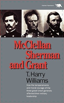 McClellan, Sherman, and Grant (Paperback)