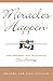 Miracles Happen: One Mother...