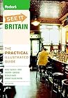 Fodor's See It Britain, 3rd Edition (Full-color Travel Guide)