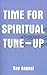Time for Spiritual Tune-Up
