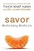 Savor by Thich Nhat Hanh Savor by Thich Nhat Hanh