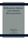 Diffractive Optics and Optical Microsystems (Advances in Experimental Medicine & Biology (Springer)) Diffractive Optics and Optical Microsystems (Advances in Experimental Medicine & Biology (Springer))