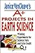 Janice VanCleave's A+ Projects in Earth Science: Winning Experiments for Science Fairs and Extra Credit (VanCleave A+ Science Projects Series)