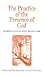The Practice of the Presence of God by Brother Lawrence