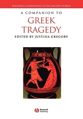 A Companion to Greek Tragedy (Hardcover)