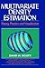 Multivariate Density Estimation: Theory, Practice, and Visualization (Wiley Series in Probability and Statistics)