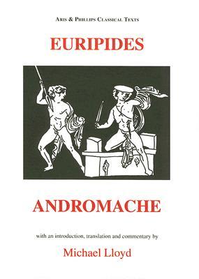 Euripides: Andromache (Aris & Phillips Classical Texts)