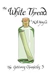 The White Thread by K.B. Hoyle