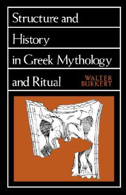 Structure and History in Greek Mythology and Ritual (Paperback)