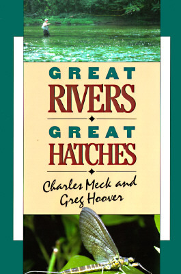 Great Rivers-Great Hatches (Paperback)