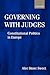 Governing with Judges: Constitutional Politics in Europe