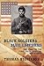 Black Soldiers / Blue Uniforms: The Story of the First South Carolina Volunteers