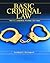 Basic Criminal Law: The U.S. Constitution, Procedure, and Crimes