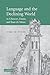 Language and the Declining World in Chaucer, Dante, and Jean ... by John M. Fyler