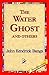 The Water Ghost and Others