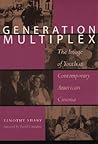 Generation Multiplex: The Image of Youth in Contemporary American Cinema
