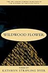 Wildwood Flower: Poems