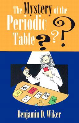 The Mystery of the Periodic Table (Paperback)