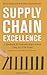 Supply Chain Excellence: A ...