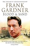 Blood and Sand by Frank   Gardner
