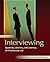 Interviewing: Speaking, Listening, and Learning for Professional Life