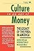 Culture in an Age of Money:...