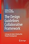 The Design Guidelines Collaborative Framework: A Design for Multi-X Method for Product Development