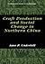 Craft Production and Social Change in Northern China (Fundamental Issues in Archaeology)