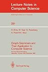 Graph-Grammars and Their Application to Computer Science: 3rd International Workshop, Warrenton, Virginia, USA, December 2-6, 1986 (Lecture Notes in Computer Science, 291)