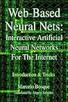 WEB-BASED NEURAL NETS: INTERACTIVE ARTIFICIAL NEURAL NETWORKS FOR THE INTERNET: Introduction & Tricks