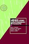 MPEG Video Compression Standard (Digital Multimedia Standards Series) MPEG Video Compression Standard (Digital Multimedia Standards Series)