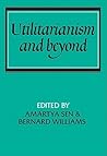 Utilitarianism and Beyond