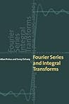 Fourier Series and Integral Transforms by Allan Pinkus Fourier Series and Integral Transforms by Allan Pinkus