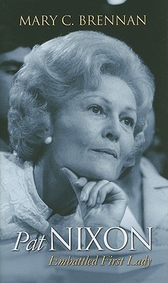 Pat Nixon: Embattled First Lady (Modern First Ladies)