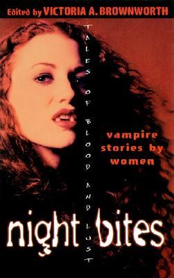 Night Bites: Vampire Stories by Women Tales of Blood and Lust (Paperback)