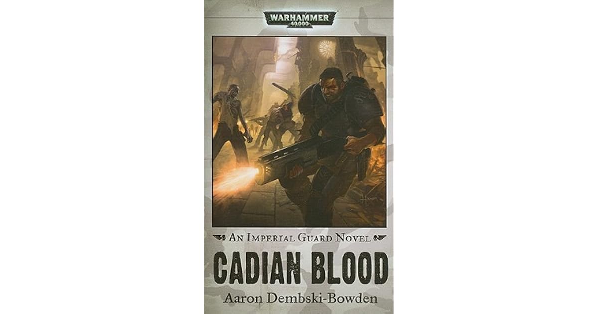 Cadian Blood by Aaron DembskiBowden