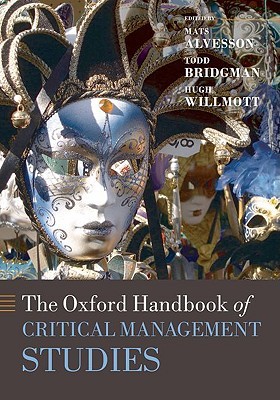 The Oxford Handbook of Critical Management Studies (Hardcover)