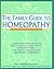 The Family Guide to Homeopathy: Symptoms and Natural Solutions