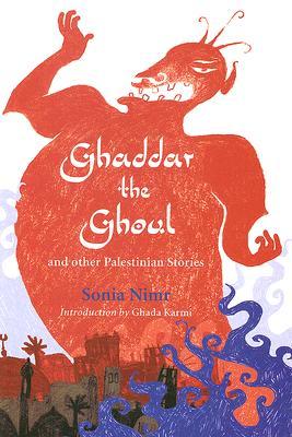 Ghaddar the Ghoul and Other Palestinian Stories (Folktales from Around the World)