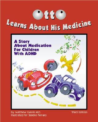Otto Learns About His Medicine: A Story About Medication for Children With ADHD (Hardcover)