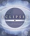 Eclipses: Predicting World Events & Personal Transformation (Special Topics in Astrology Series, 3)