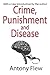 Crime, Punishment and Disea...