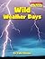 Wild Weather Days (Scholastic News Nonfiction Readers)