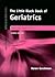 Little Black Book of Geriatrics (Little Black Books)