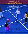 The Ecology of Educational Systems: Data, Models, and Tools for Improvisational Leading and Learning
