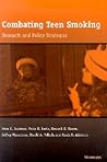 Combating Teen Smoking: Research and Policy Strategies