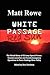 White Passage by Matt Rowe