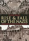 Rise & Fall of the Nazis